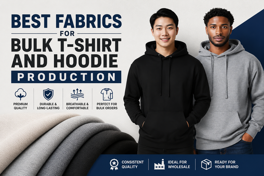 Best Fabrics for Bulk T-Shirt and Hoodie Production